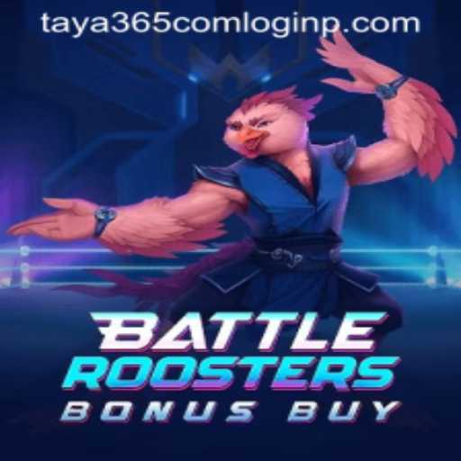 Exploring the Thrilling World of BattleRoostersBonusBuy and Its Integration with Taya365 com Login