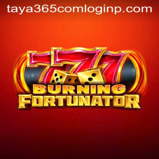 Exploring the Enthralling World of BurningFort and Seamless Login via Taya365