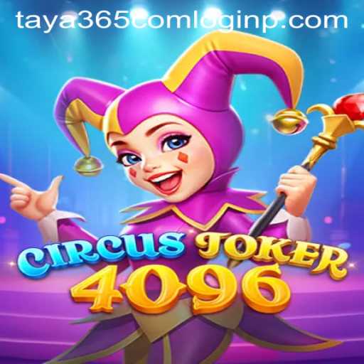 Exploring the World of CircusJoker4096 and Taya365 com Login: A Comprehensive Guide