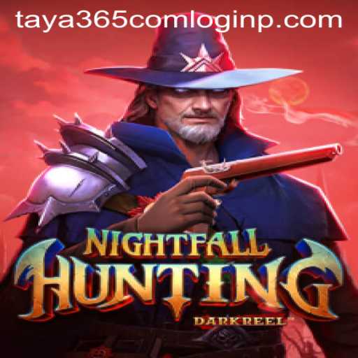 Enter the Thrilling World of NightfallHunting with Taya365 Com Login