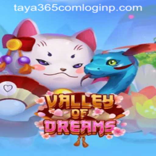 Exploring Valley of Dreams: A Comprehensive Guide
